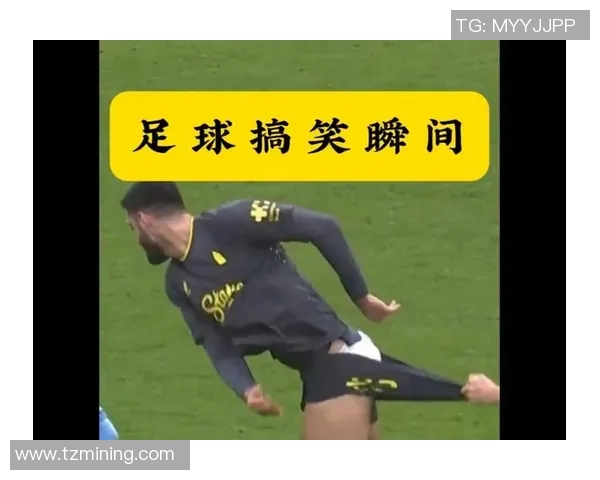 足球明星搞笑吹牛瞬间大揭秘让你捧腹大笑的趣味图片合集 足球明星搞笑吹牛瞬间大揭秘让你捧腹大笑的趣味图片合集